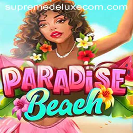 ParadiseBeach: Embrace the Supreme Deluxe Experience
